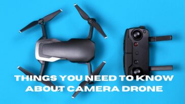 Interesting facts you need to know about camera drone