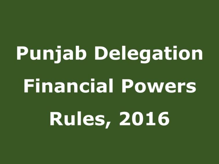 The Punjab Delegation of Financial Powers Rules, 2016