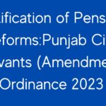 Notification of Pension Reforms:Punjab Civil Servants (Amendment) Ordinance 2023