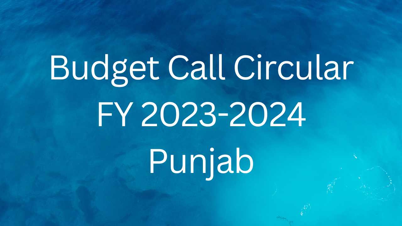 Budget Call Circular FY 2023-2024 Finance Department Punjab