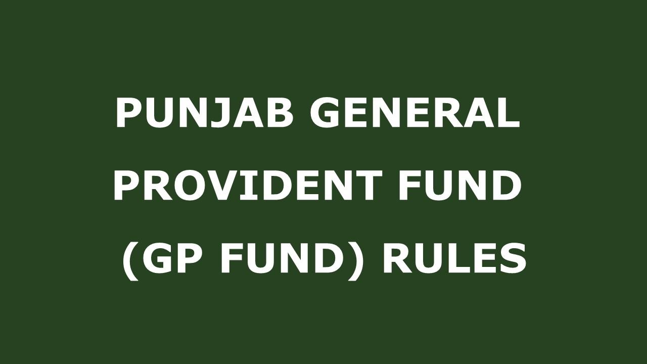 Punjab General Provident Fund (GP Fund) Rules 1978