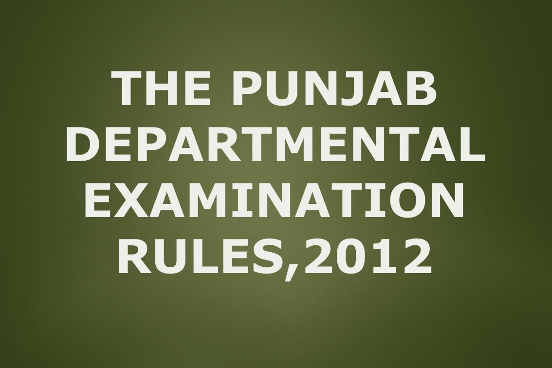 The Punjab Departmental Examination Rules, 2012